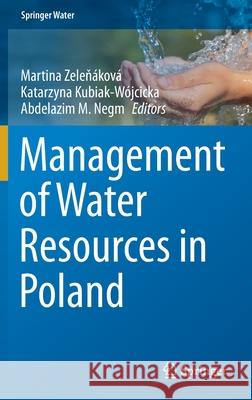 Management of Water Resources in Poland Zeleň Katarzyna Kubiak-W 9783030619640 Springer