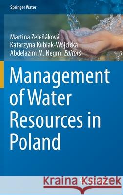 Management of Water Resources in Poland Zeleň Katarzyna Kubiak-W 9783030619640