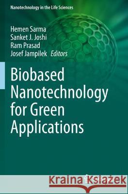 Biobased Nanotechnology for Green Applications  9783030619879 Springer International Publishing