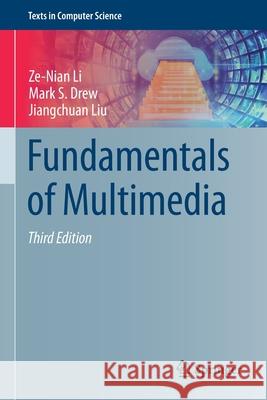 Fundamentals of Multimedia Ze-Nian Li Mark S. Drew Jiangchuan Liu 9783030621261 Springer