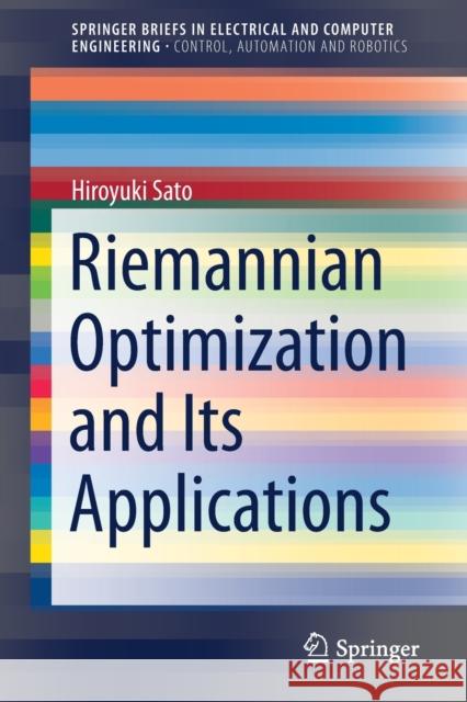 Riemannian Optimization and Its Applications Hiroyuki Sato 9783030623890
