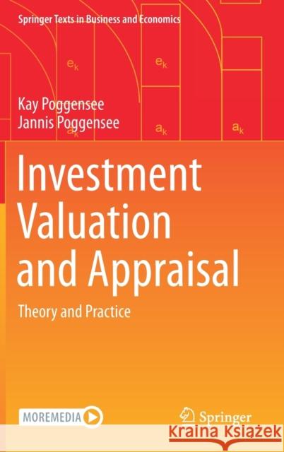 Investment Valuation and Appraisal: Theory and Practice Kay Poggensee Jannis Poggensee 9783030624392 Springer