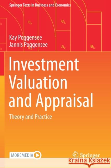 Investment Valuation and Appraisal: Theory and Practice Poggensee, Kay 9783030624422 Springer International Publishing