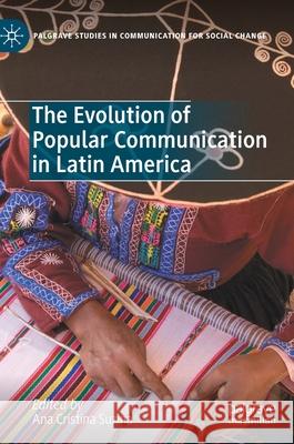 The Evolution of Popular Communication in Latin America Ana Cristina Suzina 9783030625566 Palgrave MacMillan