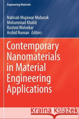 Contemporary Nanomaterials in Material Engineering Applications  9783030627638 Springer International Publishing