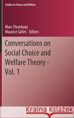 Conversations on Social Choice and Welfare Theory - Vol. 1 Marc Fleurbaey Maurice Salles 9783030627683