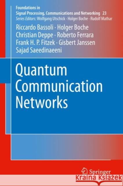 Quantum Communication Networks Riccardo Bassoli Holger Boche Christian Deppe 9783030629373