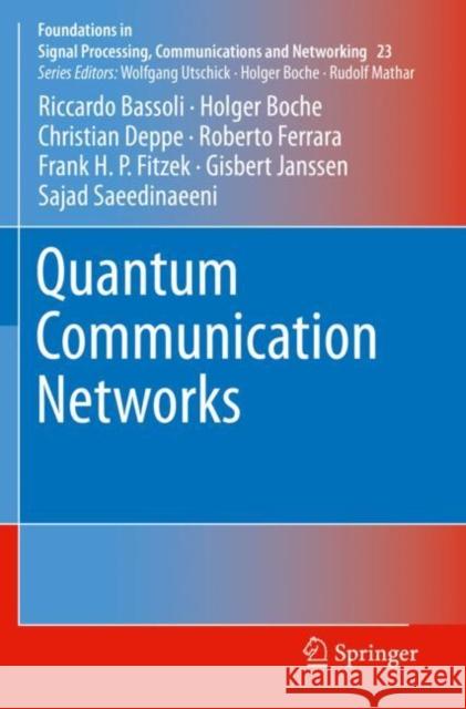 Quantum Communication Networks Riccardo Bassoli Holger Boche Christian Deppe 9783030629403