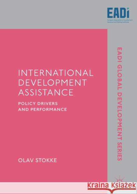 International Development Assistance: Policy Drivers and Performance Olav Stokke 9783030631376