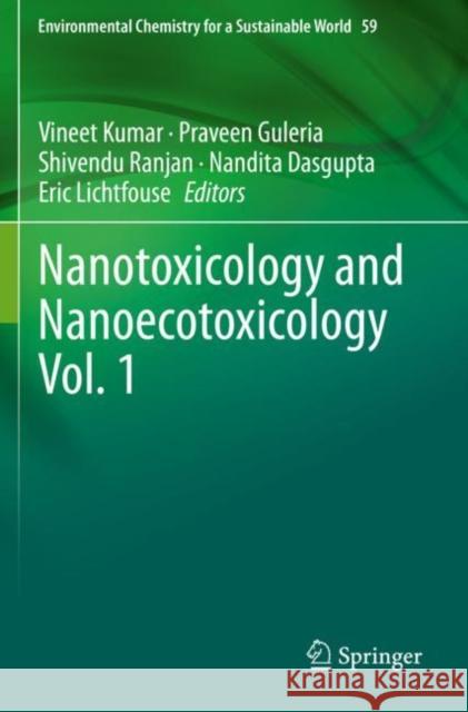 Nanotoxicology and Nanoecotoxicology Vol. 1  9783030632434 Springer International Publishing