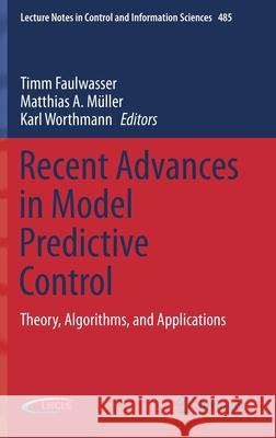 Recent Advances in Model Predictive Control: Theory, Algorithms, and Applications Timm Faulwasser Matthias A. M 9783030632809