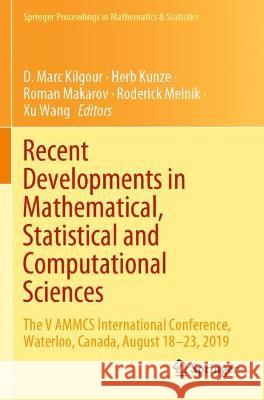 Recent Developments in Mathematical, Statistical and Computational Sciences: The V Ammcs International Conference, Waterloo, Canada, August 18-23, 201 Kilgour, D. Marc 9783030635930