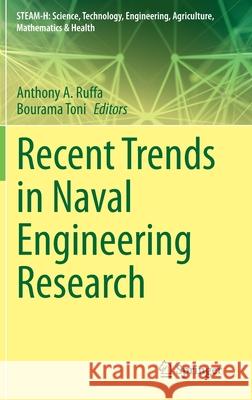 Recent Trends in Naval Engineering Research Anthony A. Ruffa Bourama Toni 9783030641504 Springer