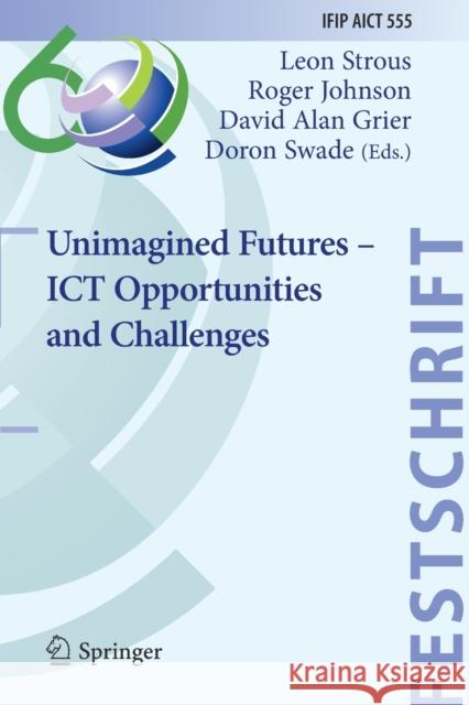 Unimagined Futures - Ict Opportunities and Challenges Strous, Leon 9783030642488