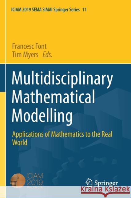 Multidisciplinary Mathematical Modelling: Applications of Mathematics to the Real World Font, Francesc 9783030642747