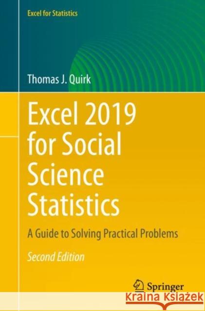 Excel 2019 for Social Science Statistics: A Guide to Solving Practical Problems Thomas J. Quirk 9783030643324