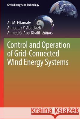 Control and Operation of Grid-Connected Wind Energy Systems  9783030643386 Springer International Publishing