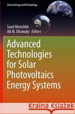 Advanced Technologies for Solar Photovoltaics Energy Systems  9783030645670 Springer International Publishing