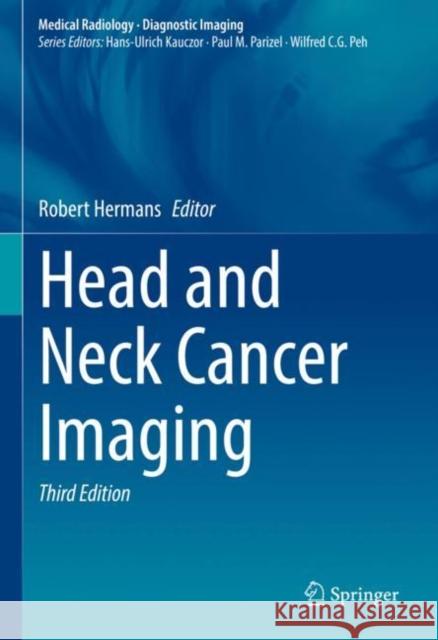 Head and Neck Cancer Imaging Robert Hermans 9783030647346