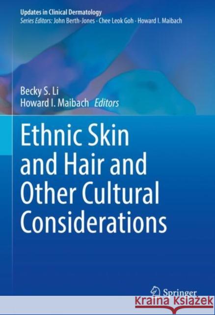 Ethnic Skin and Hair and Other Cultural Considerations Li, Becky S. 9783030648299 Springer
