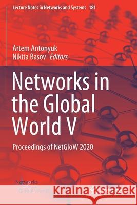 Networks in the Global World V: Proceedings of Netglow 2020 Antonyuk, Artem 9783030648794