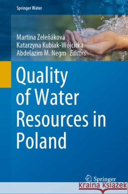 Quality of Water Resources in Poland Zeleň Katarzyna Kubiak-W 9783030648916 Springer