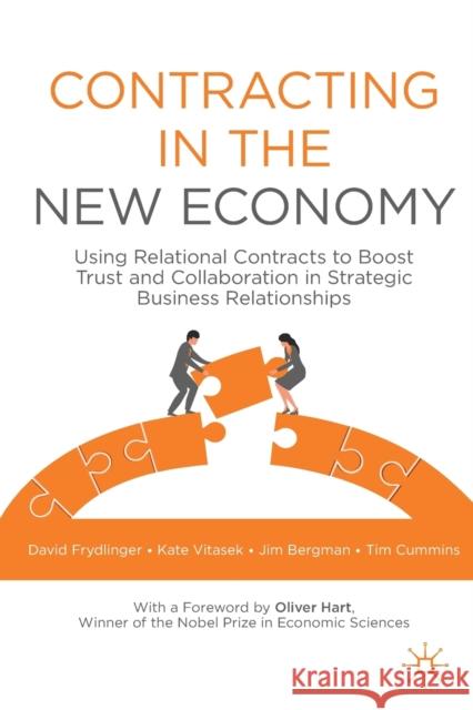 Contracting in the New Economy: Using Relational Contracts to Boost Trust and Collaboration in Strategic Business Relationships Frydlinger, David 9783030651015 SPRINGER NATURE