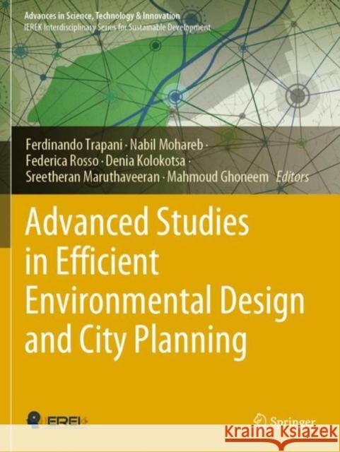 Advanced Studies in Efficient Environmental Design and City Planning  9783030651831 Springer International Publishing