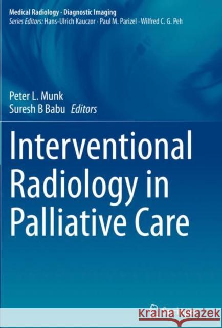Interventional Radiology in Palliative Care  9783030654658 Springer International Publishing