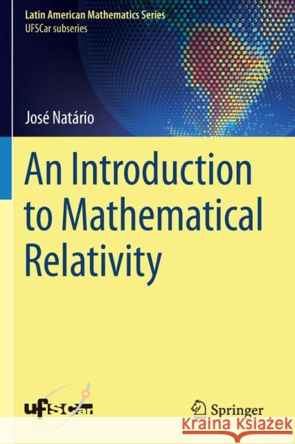 An Introduction to Mathematical Relativity Nat 9783030656850 Springer