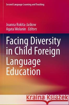 Facing Diversity in Child Foreign Language Education  9783030660246 Springer International Publishing