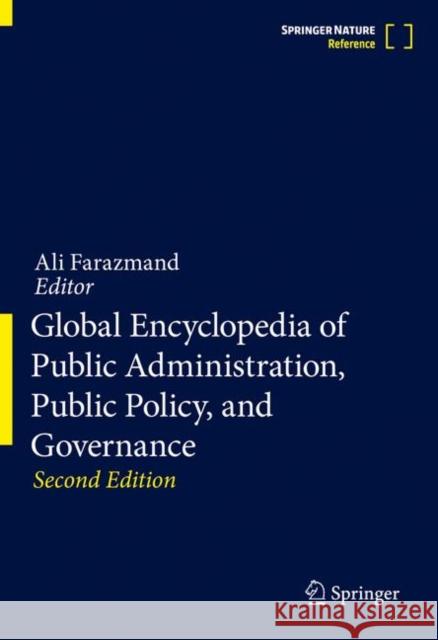 Global Encyclopedia of Public Administration, Public Policy, and Governance Ali Farazmand 9783030662516