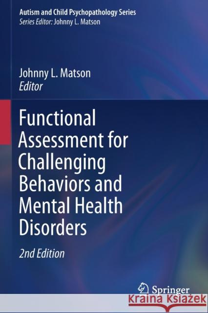 Functional Assessment for Challenging Behaviors and Mental Health Disorders  9783030662721 Springer International Publishing