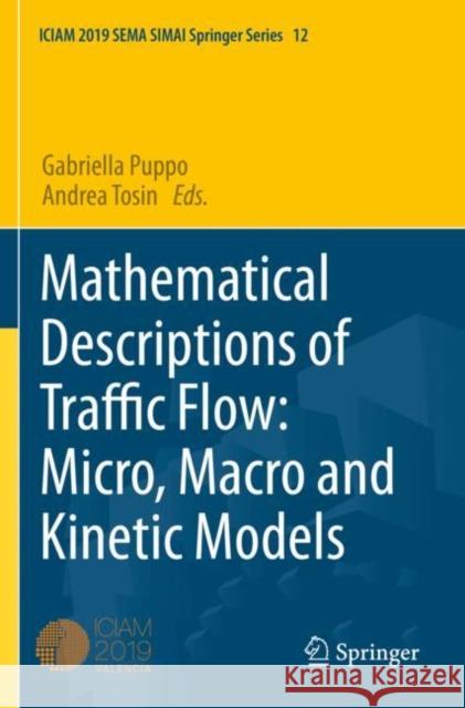 Mathematical Descriptions of Traffic Flow: Micro, Macro and Kinetic Models  9783030665623 Springer International Publishing