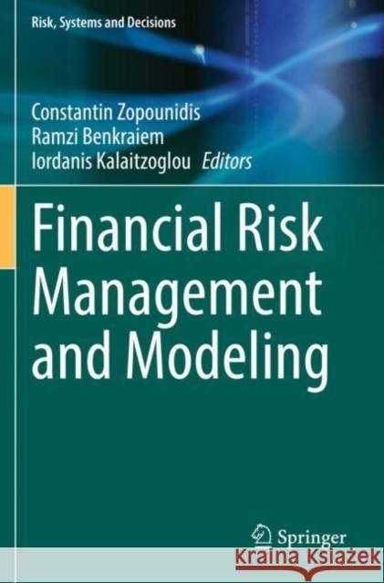 Financial Risk Management and Modeling  9783030666934 Springer International Publishing
