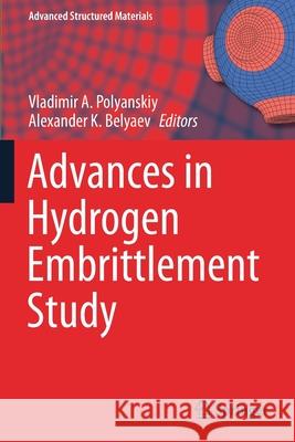 Advances in Hydrogen Embrittlement Study  9783030669508 Springer International Publishing
