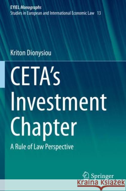 Ceta's Investment Chapter: A Rule of Law Perspective Dionysiou, Kriton 9783030669942 Springer International Publishing