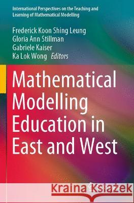 Mathematical Modelling Education in East and West  9783030669980 Springer International Publishing