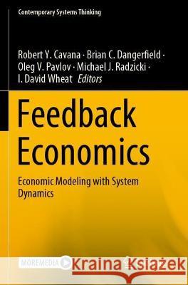 Feedback Economics: Economic Modeling with System Dynamics Cavana, Robert y. 9783030671921