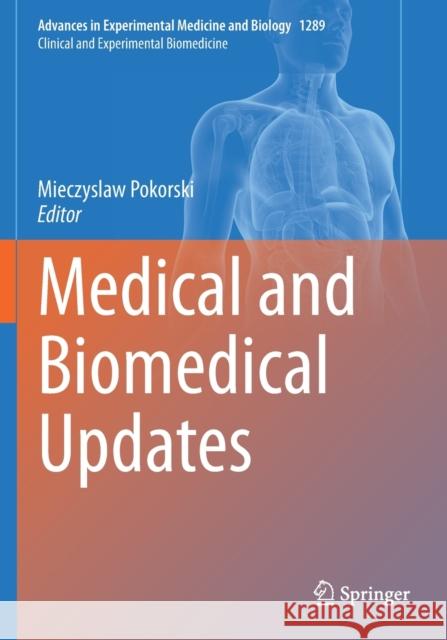 Medical and Biomedical Updates Mieczyslaw Pokorski 9783030672188 Springer