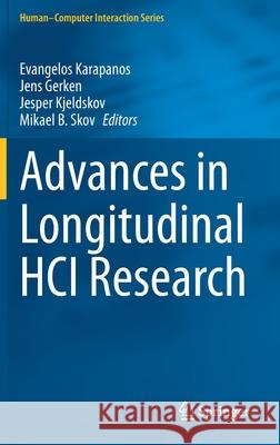 Advances in Longitudinal Hci Research Evangelos Karapanos Jens Gerken Jesper Kjeldskov 9783030673215 Springer