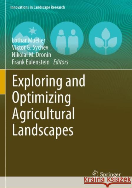 Exploring and Optimizing Agricultural Landscapes  9783030674502 Springer International Publishing