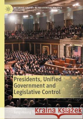 Presidents, Unified Government and Legislative Control  9783030675271 Springer International Publishing