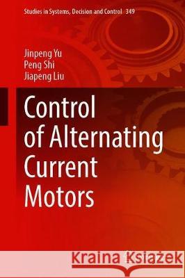 Intelligent Backstepping Control for the Alternating-Current Drive Systems Yu, Jinpeng 9783030677220