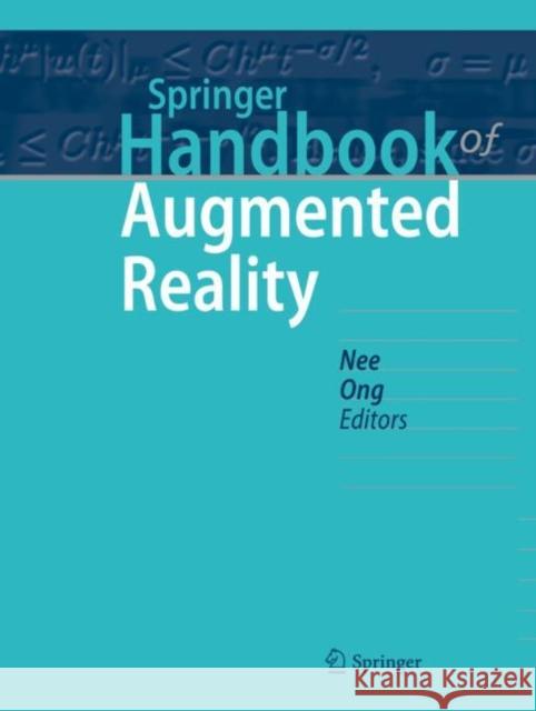 Springer Handbook of Augmented Reality Andrew Yeh Ching Nee Soh Khim Ong 9783030678210