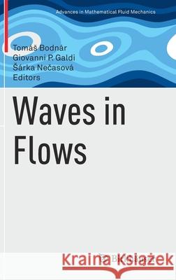 Waves in Flows Bodn Giovanni P. Galdi S 9783030678449 Birkhauser