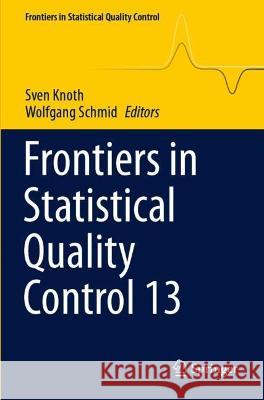 Frontiers in Statistical Quality Control 13  9783030678586 Springer International Publishing