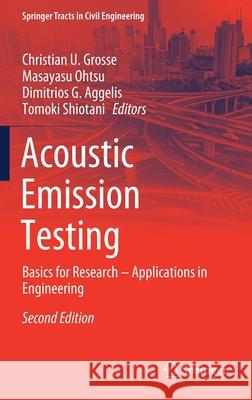 Acoustic Emission Testing: Basics for Research - Applications in Engineering Grosse, Christian U. 9783030679354 Springer