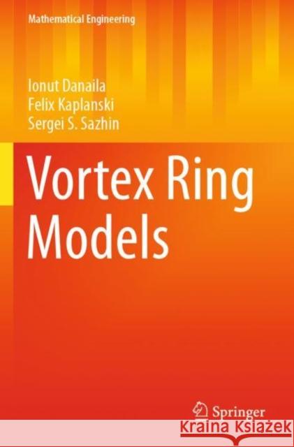 Vortex Ring Models Danaila, Ionut 9783030681524