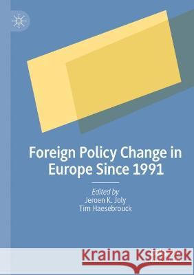 Foreign Policy Change in Europe Since 1991  9783030682200 Springer International Publishing